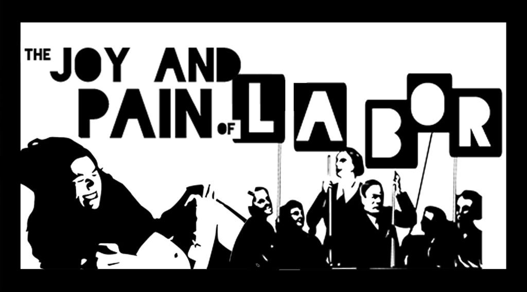 program image for The Joy and Pain of Labor