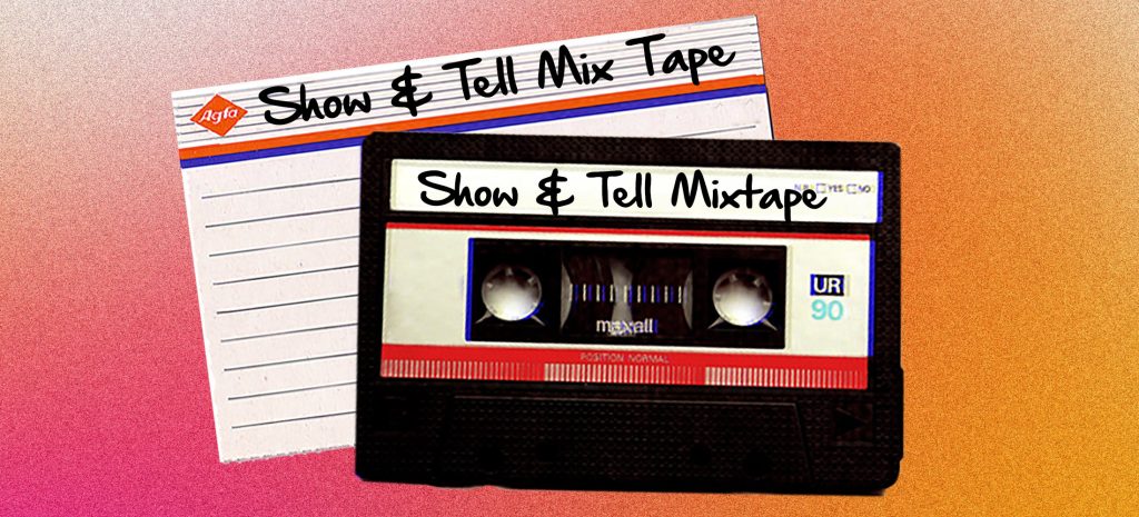 program image for Show and Tell Mixtape